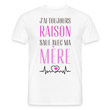I'm always right except with my mother - Men's T-Shirt - white - Front - AI Model Male 178 dark (178cm)