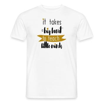 TEACHER TEACHER BIG HEART SPIRIT SAYING GIFT - Men's T-Shirt - white - Front - AI Model Male 178 dark (178cm)