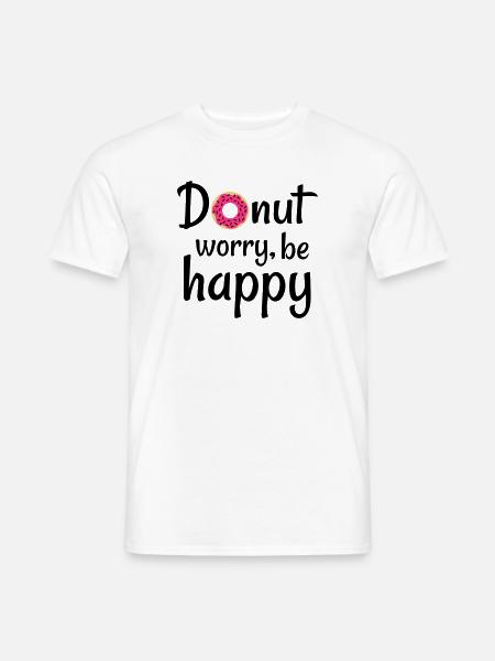 Donut Worry Be Happy - Men's T-Shirt - white