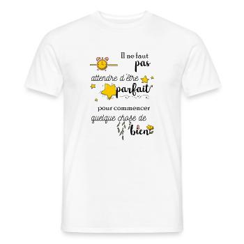 Pas besoin d'être perfectionniste - T-shirt homme - blanc - Devant - AI Model Male 178 dark (178cm)