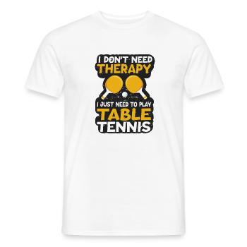 Lustiger Tischtennis Spruch Tischtennis - Männer T-Shirt - Weiß - Vorne - AI Model Male 178 dark (178cm)