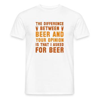 Der Unterschied zwischen Bier und Ihrer Meinung - Männer T-Shirt - Weiß - Vorne - AI Model Male 178 dark (178cm)