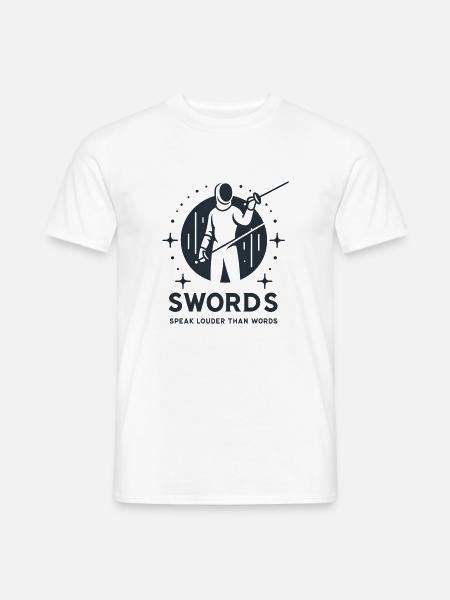 "Schwerter sagen lauter als Worte" - Männer T-Shirt - Weiß