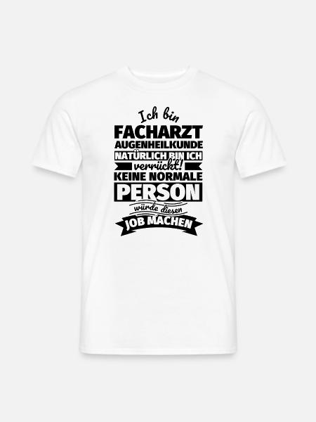 Facharzt Augenheilkunde Geschenke - Männer T-Shirt - Weiß