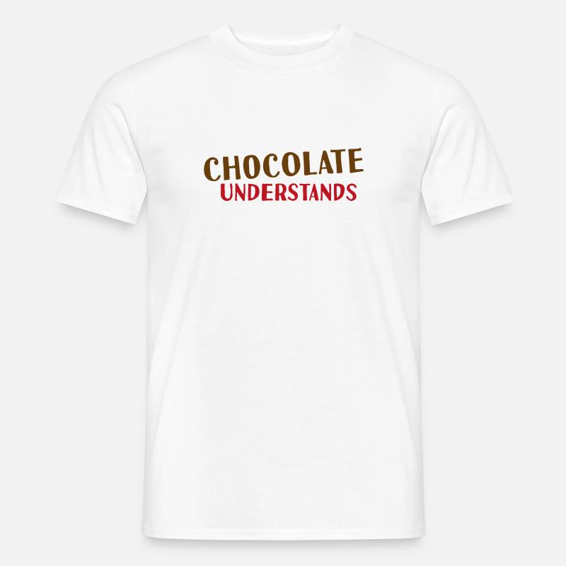 Chocolate understands - Männer T-Shirt - Weiß