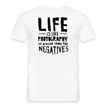 Life Is Like Photography... - Men's T-Shirt - white - Front - AI Model Male 178 dark (178cm)