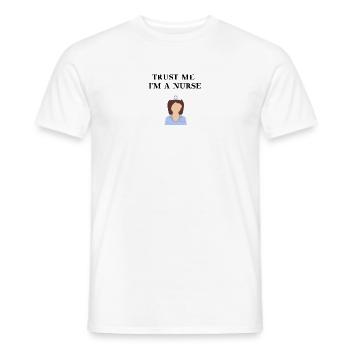 Nurse Trust me I'm a nurse gift idea - Men's T-Shirt - white - Front - AI Model Male 178 dark (178cm)