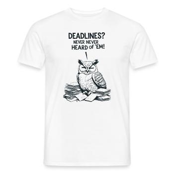 Fauler Eule Spruch – Deadlines? Nie gehört! - Männer T-Shirt - Weiß - Vorne - AI Model Male 178 dark (178cm)