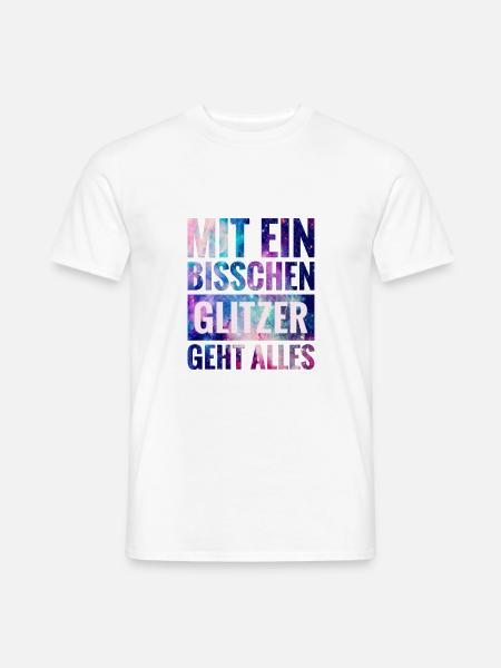 Mit ein Bisschen Glitzer geht alles - Männer T-Shirt - Weiß
