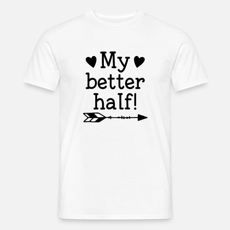 My Better Half - Men’s T-shirt - white