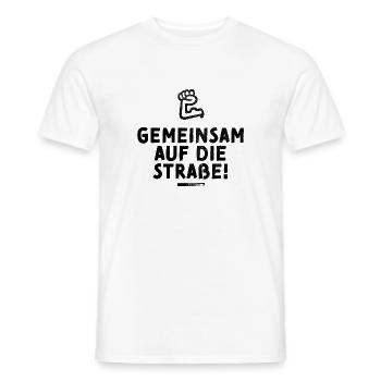 gemeinsam auf die Straße | Protest Demo - Männer T-Shirt - Weiß - Vorne - AI Model Male 178 dark (178cm)