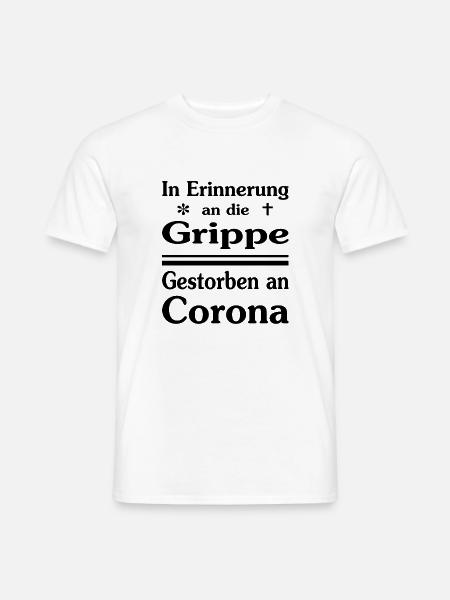 In Erinnerung...Grippe-Corona-Virus- Version 1 - Männer T-Shirt - Weiß