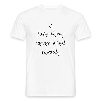 une petite fête jamais tuée célébrer personne anglais - T-shirt homme - blanc - Devant - AI Model Male 178 dark (178cm)