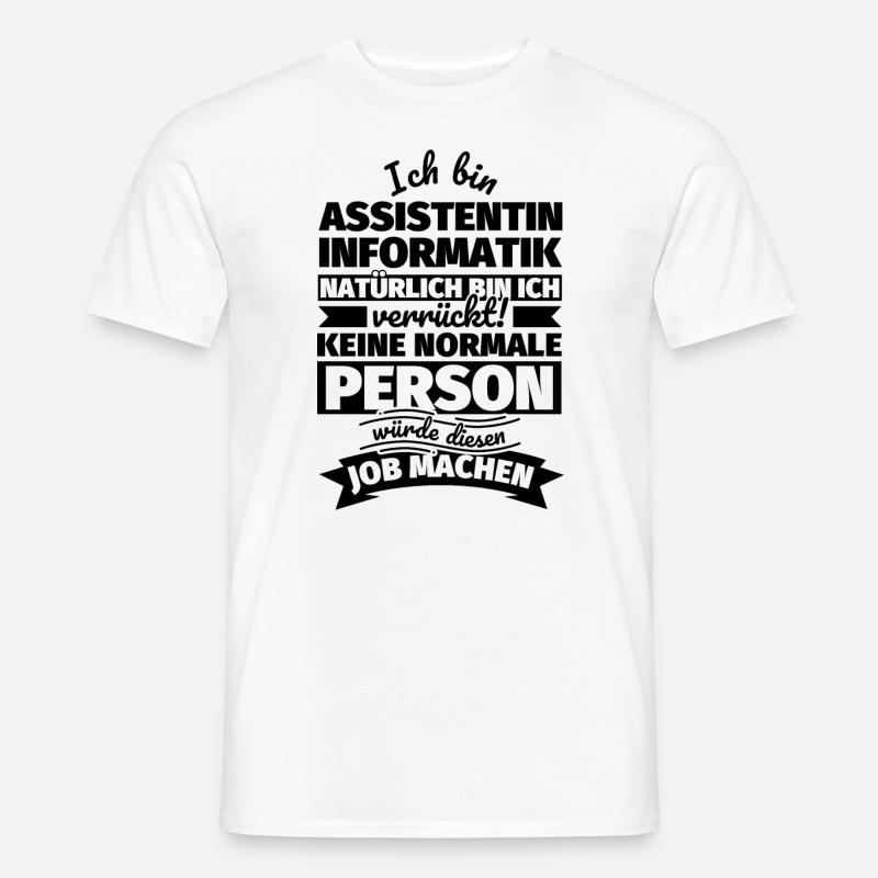 Assistentin Informatik Geschenke - Männer T-Shirt - Weiß