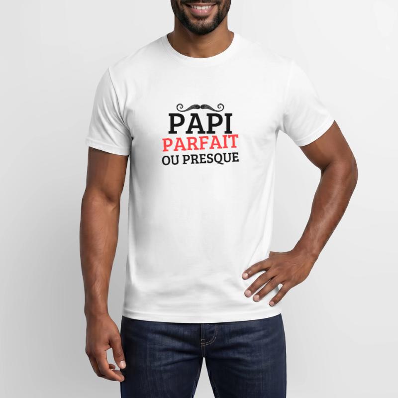PAPI PERFEKT oder FAST PERFEKT Männer T-Shirt