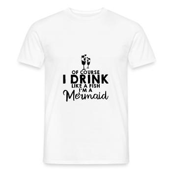 Bien sûr, je bois comme un poisson, je suis une sirène 3 - T-shirt homme - blanc - Devant - AI Model Male 178 dark (178cm)