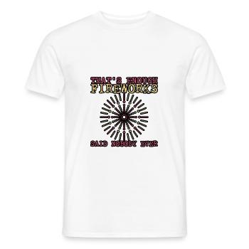 That's Enough Fireworks - Said Nobody Ever 3 - Men's T-Shirt - white - Front - AI Model Male 178 dark (178cm)