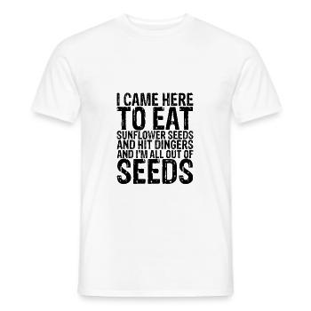 Je suis venu ici pour manger des graines de tournesol et frapper Dingers 3 - T-shirt homme - blanc - Devant - AI Model Male 178 dark (178cm)
