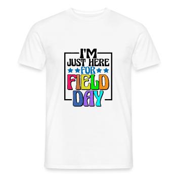 I'm Just Here For Field Day 26 - Men's T-Shirt - white - Front - AI Model Male 178 dark (178cm)
