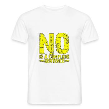 No Is A Complete Sentence 17 - Männer T-Shirt - Weiß - Vorne - AI Model Male 178 dark (178cm)