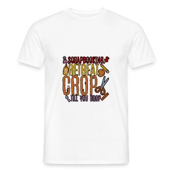 Scrapbooking Retreat Crop jusqu’à ce que vous laissiez tomber 4 - T-shirt homme - blanc - Devant - AI Model Male 178 dark (178cm)