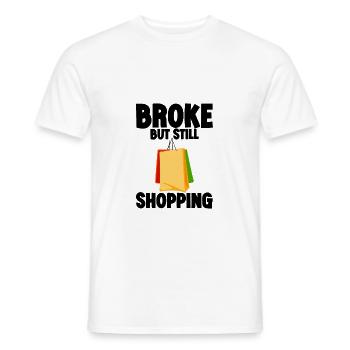 Broke But Still Shopping - Men's T-Shirt - white - Front - AI Model Male 178 dark (178cm)