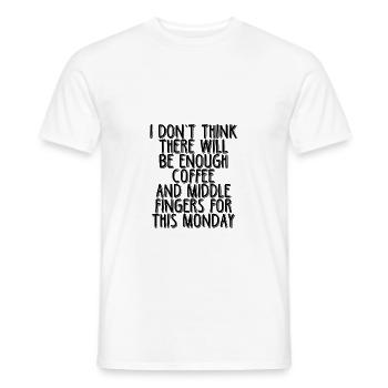 There Will Be Enough Coffee And Middle Fingers 2 - Männer T-Shirt - Weiß - Vorne - AI Model Male 178 dark (178cm)