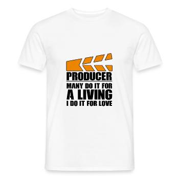 Producer Many Do It For A Living I Do It For Love - Männer T-Shirt - Weiß - Vorne - AI Model Male 178 dark (178cm)