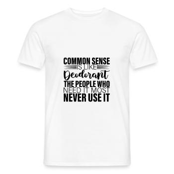 Common Sense Is Like Deodorant 2 - Men's T-Shirt - white - Front - AI Model Male 178 dark (178cm)
