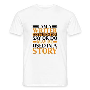 Tout ce que vous dites ou faites peut être utilisé dans une histoire 23 - T-shirt homme - blanc - Devant - AI Model Male 178 dark (178cm)