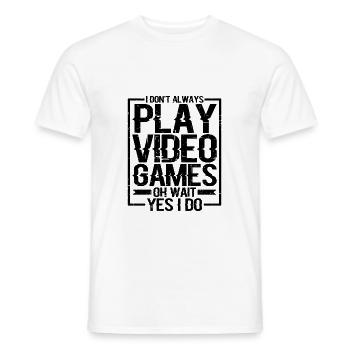 I Don't Always Play Video Games Oh Wait Yes I Do 3 - Men's T-Shirt - white - Front - AI Model Male 178 dark (178cm)