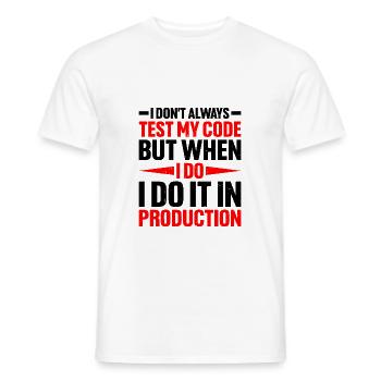 But When I Do I Do It In Production 2 - Männer T-Shirt - Weiß - Vorne - AI Model Male 178 dark (178cm)