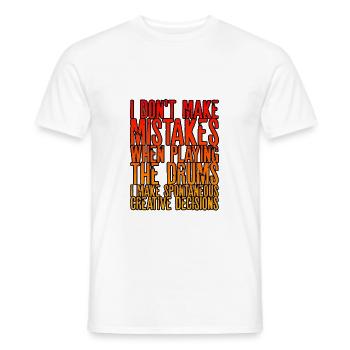 I Don't Make Mistakes When Playing The Drums 2 - Männer T-Shirt - Weiß - Vorne - AI Model Male 178 dark (178cm)