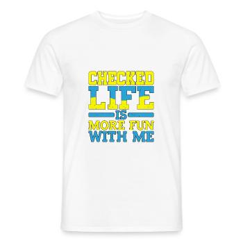Checked, Life Is More Fun With Me - Men's T-Shirt - white - Front - AI Model Male 178 dark (178cm)