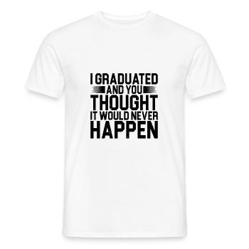 J’ai obtenu mon diplôme et vous pensiez que cela n’arriverait jamais2 - T-shirt homme - blanc - Devant - AI Model Male 178 dark (178cm)