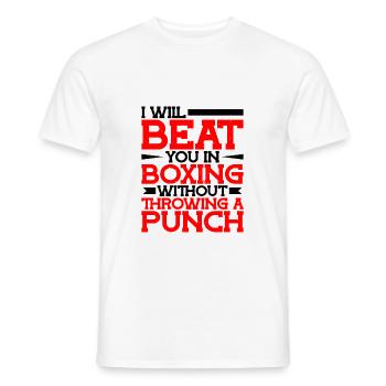 Will Beat You In Boxing Without Throwing A Punch - Männer T-Shirt - Weiß - Vorne - AI Model Male 178 dark (178cm)