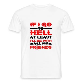 At Least I'll Be With All My Friends - Men's T-Shirt - white - Front - AI Model Male 178 dark (178cm)