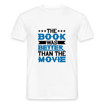 The Book Was Better Than The Movie - Men's T-Shirt - white - Front - AI Model Male 178 dark (178cm)