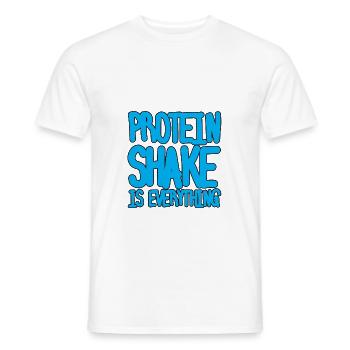 Protein Shake Is Everything - Men's T-Shirt - white - Front - AI Model Male 178 dark (178cm)