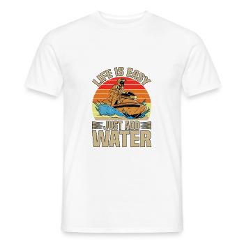 Life Is Easy, Just Add Water - Männer T-Shirt - Weiß - Vorne - AI Model Male 178 dark (178cm)