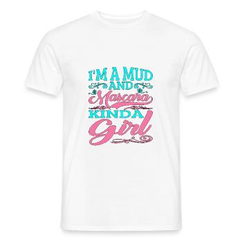 I'm A Mud And Mascara Kinda Girl 2 - Men's T-Shirt - white - Front - AI Model Male 178 dark (178cm)
