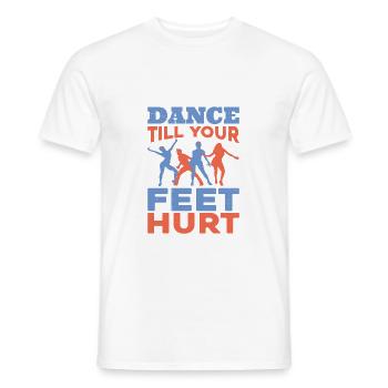 Dance Till Your Feet Hurt - Men's T-Shirt - white - Front - AI Model Male 178 dark (178cm)