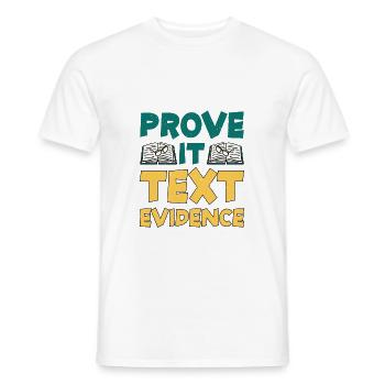 Prove It, Text Evidence 30 - Men's T-Shirt - white - Front - AI Model Male 178 dark (178cm)