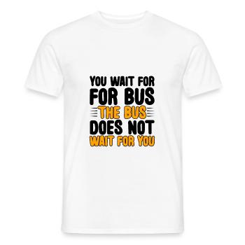 Vous attendez le bus Le bus n’attend pas 3 - T-shirt homme - blanc - Devant - AI Model Male 178 dark (178cm)