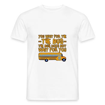 Vous attendez le bus Le bus n’attend pas 4 - T-shirt homme - blanc - Devant - AI Model Male 178 dark (178cm)