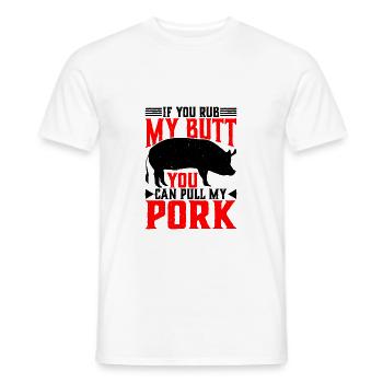 Si vous me frottez les fesses, vous pouvez tirer mon porc 6 - T-shirt homme - blanc - Devant - AI Model Male 178 dark (178cm)