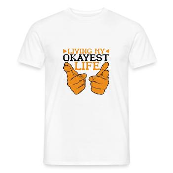 Living My Okayest Life 6 - Männer T-Shirt - Weiß - Vorne - AI Model Male 178 dark (178cm)
