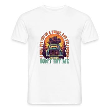 I Will Put You In A Trunk 5 - Männer T-Shirt - Weiß - Vorne - AI Model Male 178 dark (178cm)