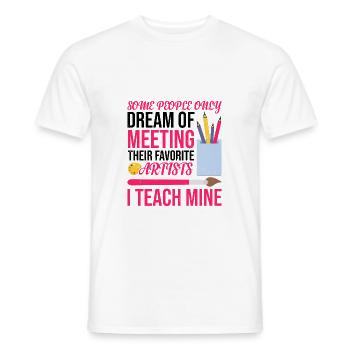Meeting Their Favorite Artists, I Teach Mine 7 - Men's T-Shirt - white - Front - AI Model Male 178 dark (178cm)