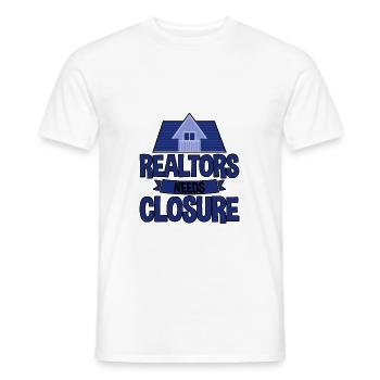 Realtors Need Closure 4 - Men's T-Shirt - white - Front - AI Model Male 178 dark (178cm)